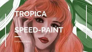 Tropica - Krita Speedpaint by OPHANAP 2019