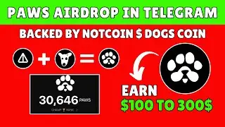 PAWS Airdrop Real Or Fake ? | NOT$ & DOGS$ | Telegram Mining Bot