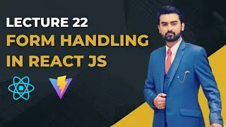 22 | Form Handling in React JS in Urdu / Hindi