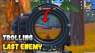 TROLLING LAST ENEMY!!!🤣🤣 || BGMI Trolling Noobs || BGMI Funny Moments Moments