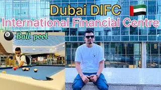 DIFC | Gate Avenue Walking Tour | Dubai 🇦🇪 | I played 🎱 Ball pool | Subscriber quostion answer