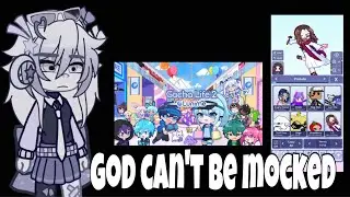 My biggest issue with Gacha 2/Lunime. GOD CANNOT BE MOCKED!