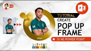 POPI #38  |  KECE BADAI!  Cara Membuat Foto Profil Keren mode POP UP FRAME di Microsoft PowerPoint