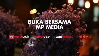 Buka Puasa Bersama Merah Putih Media | Merahputih.com Kabaroto.com Bolaskor.com Side.id
