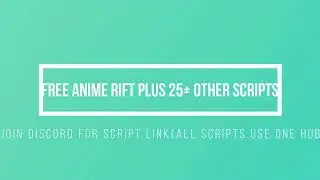 [Working] Anime Rifts Script(And more)