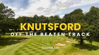 Knutsford Part One Ep 59