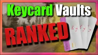 COMPARING KEYCARD VAULTS! Let's Test! (Again) [Ghosts of Tabor]