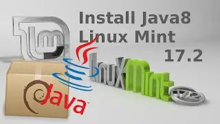 How to install Oracle Java8 in Linux Mint 17.2 2016