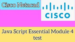 Cisco Netacad Java Script Essintial (JSE) Modul 4 Test 100% score # module || CISCO