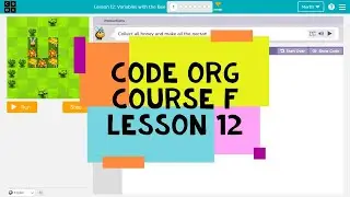 Code.org Course F Lesson 12 Variables with the Bee - Express Course Lesson 28 - Code Org 2021