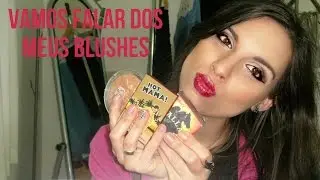 Vamos falar dos meus blushes