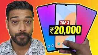 3 Best Mobile Phones Under 20000 !