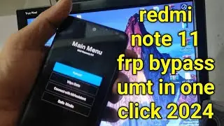 redmi note 11 frp bypass umt in one click 2024