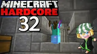 Minecraft Hardcore Mode S2EP32 - 