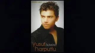 Yusuf Harputlu - Ölümüne