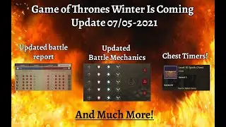 Game of Thrones Winter is Coming update 07/05-2021