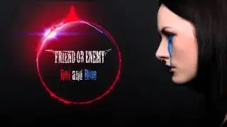 Friend or Enemy - Red And Blue (Official Audio)