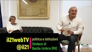il21webTV intervista il Sindaco di Bastia Umbra PG #1