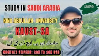 KAUST Scholarships: Everything You Need to Know for Master & PhD in Saudi Arabia