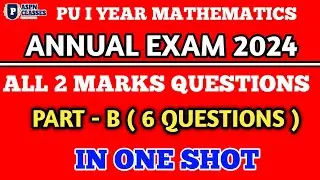 1st PU MATHS All 2 MARKS IMPORTANT QUESTIONS 2024 || PART B ALL 2 MARKS 6 EASY QUESTIONS