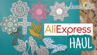 Acquisti creativi da Aliexpress 🌻 Fustelle 🌻 Annarella Gioielli