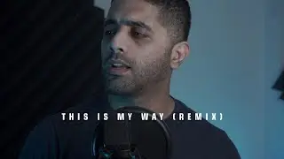 Aamir - This Is My Way (Remix)