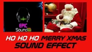 HO HO HO MERRY XMAS christmas sound effect - EPICsoundFX