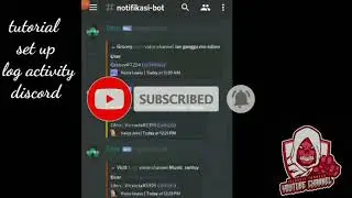 Set up Log activity Discord (notifikasi Bot) 