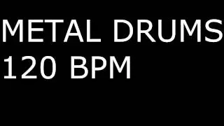 Metal Drums ONLY / 120BPM / DRUM BACKING TRACK