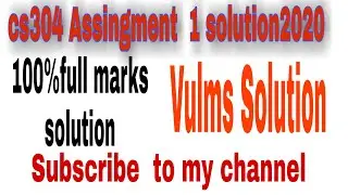 cs304 assignment 1 solution spring 2020// By Abubakar