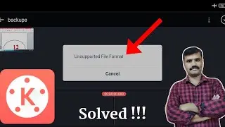 unsupported file format error solved in kinemaster