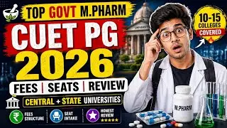 Top Govt M.Pharm Colleges via CUET PG 2026 🎯 Fees, Seats & Honest Review