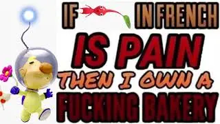 If pikmin in French is pain meme