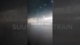 IM IN TRAIN