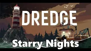 Dredge - Starry Nights