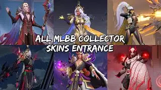 ALL MLBB COLLECTOR SKINS ENTRANCE 2022