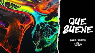 Danny Montana - QUE SUENE (Original Mix)