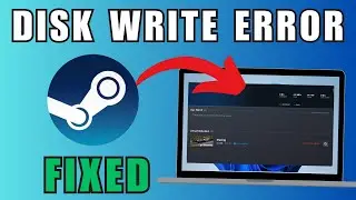 How to Fix Disk Write Error on Steam (Windows 10/11) (2025 Update!)