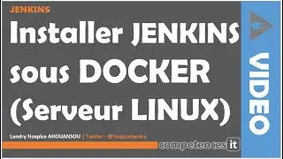 216# APPRENDRE JENKINS - 6. Installer Jenkins sous Docker