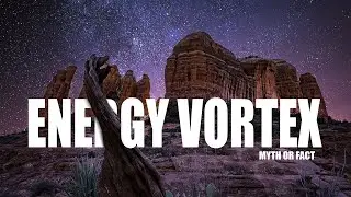 Searching for the Energy Vortex of Sedona