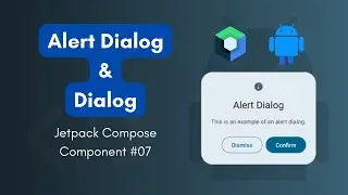 Alert Dialog & Dialog | Jetpack Component #07 | Code-Along