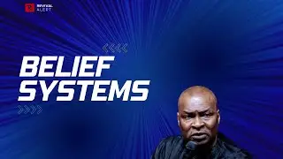 belief systems- Apostle Joshua Selman.