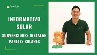 Informativo Solar: subvenciones instalar paneles solares