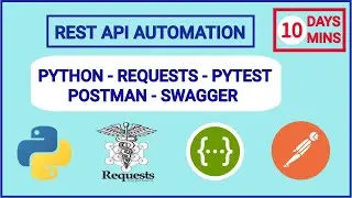 Day 1 API Automation Testing using Python Requests PyTest, Postman, Swagger Tool 