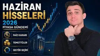 June Stocks 2026 | Inflation and BIST Expectations