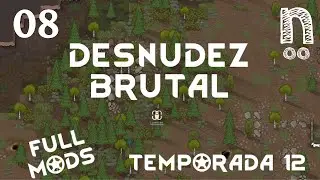Rimworld - T12 Ep08 - Español - Desnudez Brutal - Directoooooo -  NUEVA TEMPORADA con Mods