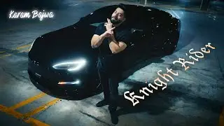 Karam Bajwa - Knight Rider (Official Video)
