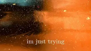 Thing - Im Just Trying