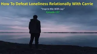 Overcoming Loneliness: Tips from Life Coaching