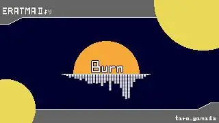 ERATMA II / Burn - Stage2 BGM